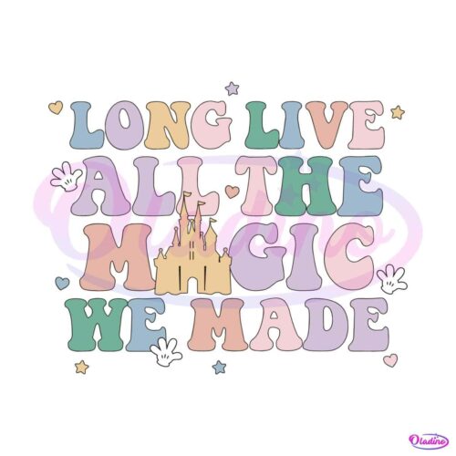 long-live-all-the-magic-we-made-svg-speak-now-svg-file