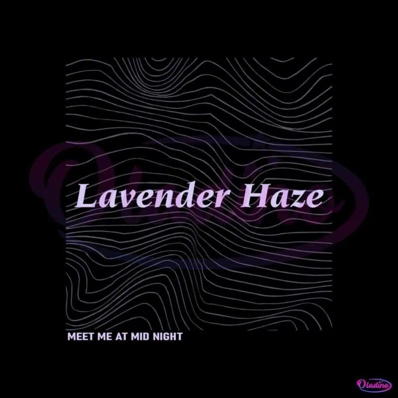 lavender-haze-svg-taylor-swift-song-svg-digital-cricut-file