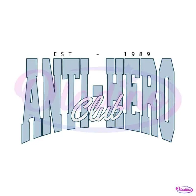 anti-hero-club-est-1989-taylor-svg-graphic-design-file