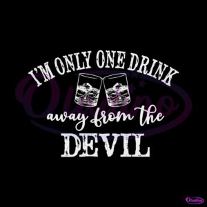 im-only-one-drink-away-from-the-devil-svg-jelly-roll-music-svg