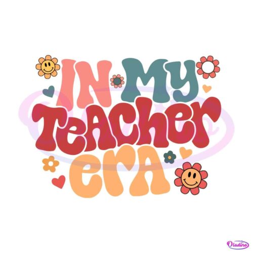 groovy-in-my-teacher-era-floral-comfort-color-svg-digital-files