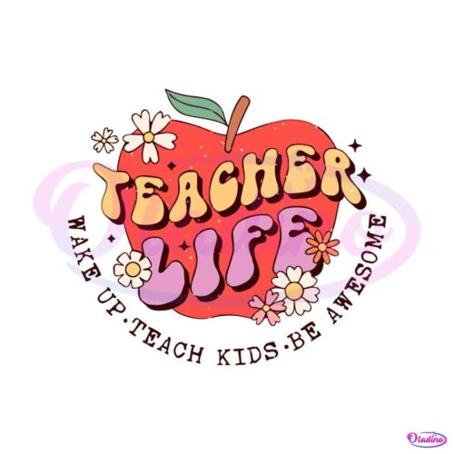 teacher-life-svg-wake-up-teach-kids-be-awesome-svg-cricut-file