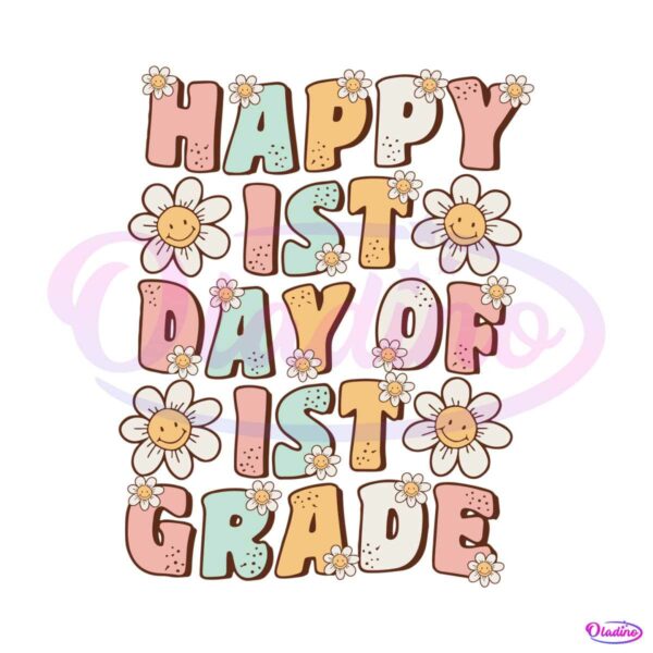 happy-1st-day-of-1st-grade-svg-teacher-life-svg-digital-files