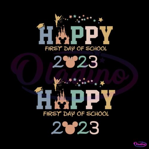 happy-first-day-of-school-2023-svg-disney-school-svg-files