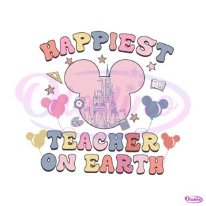 disney-the-happiest-teacher-on-earth-svg-digital-cricut-file