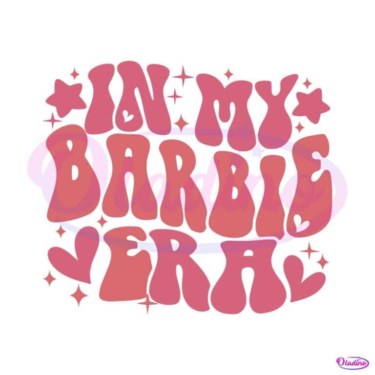 In My Barbie Era SVG Barbie Movie 2023 SVG Digital Files - Oladino