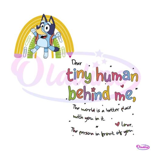 dear-tiny-human-behind-me-svg-funny-bluey-back-to-school-svg