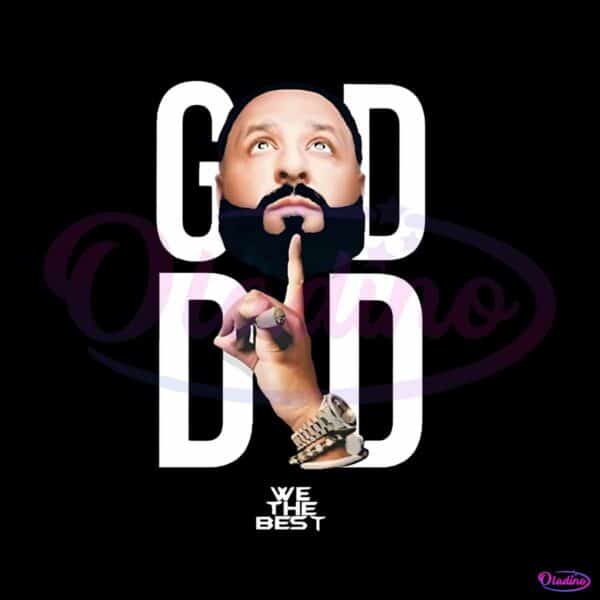 god-did-dj-khaled-png-we-the-best-png-sublimation-download