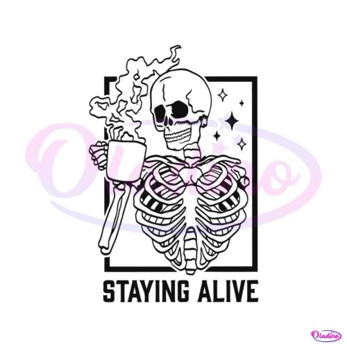 staying-alive-skeleton-svg-funny-halloween-coffee-lover-svg