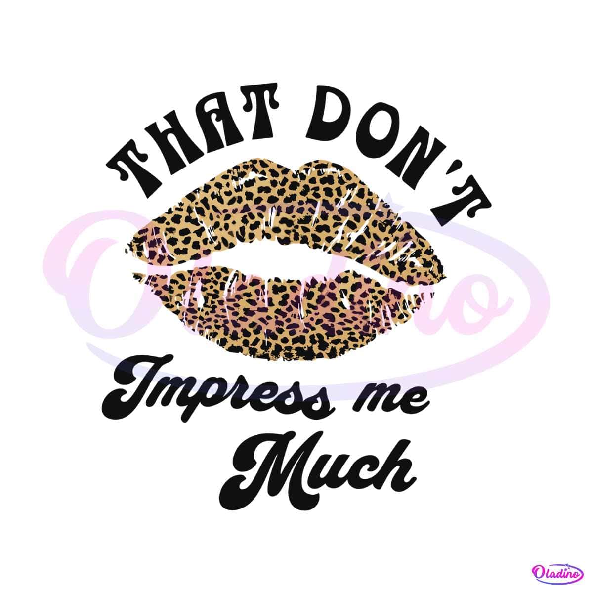 Shania Twain Leopard SVG That Dont Impress Me Much SVG » Oladino