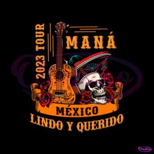 mana-2023-mexico-lindo-y-querido-svg-digital-cricut-file