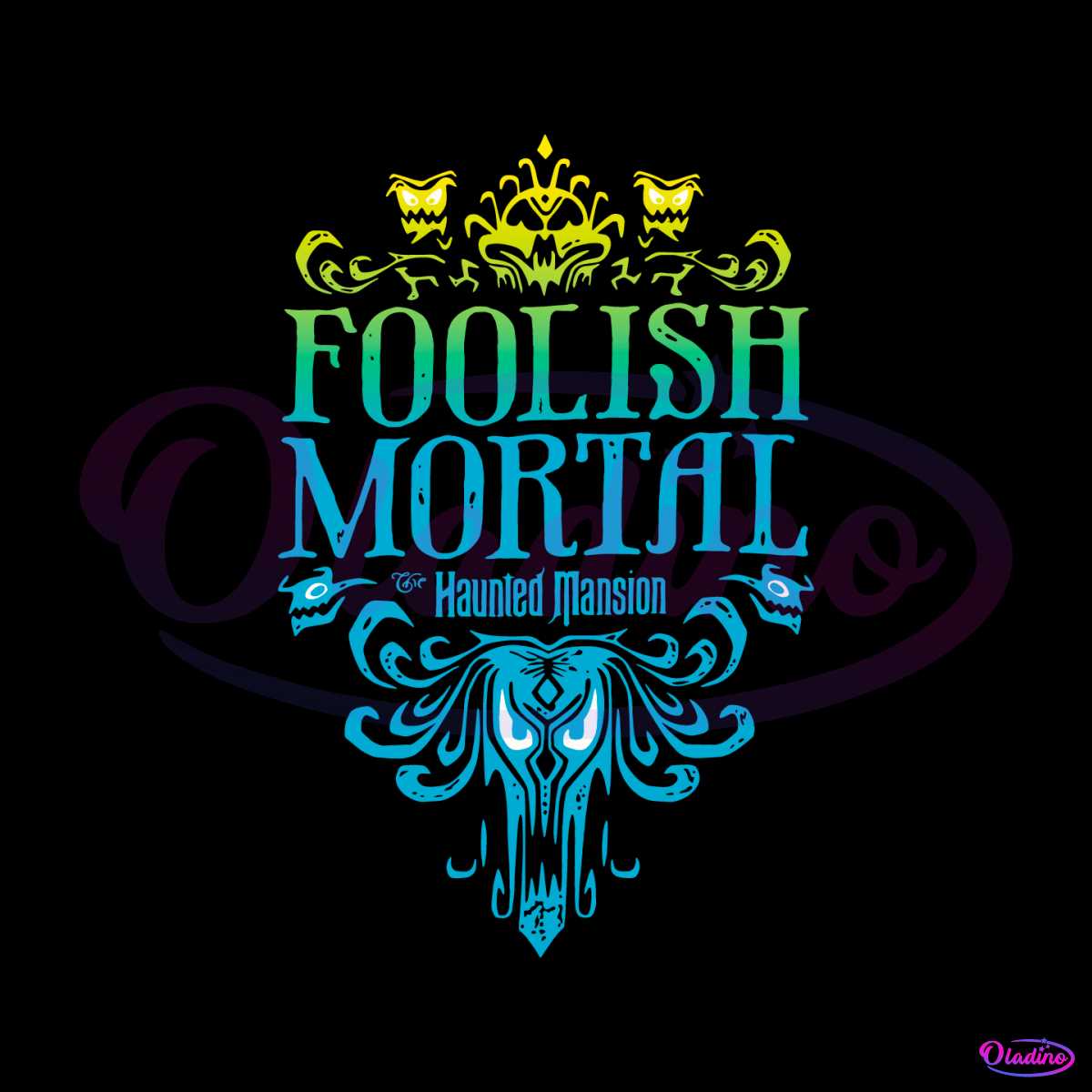 The Haunted Mansion Foolish Mortal SVG Digital Cricut File