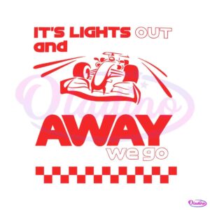 its-lights-out-and-away-we-go-f1-svg-graphic-design-file