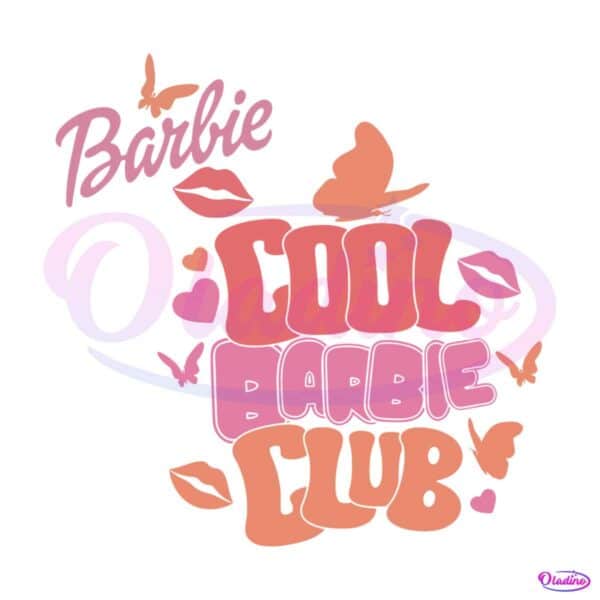 cool-barbie-club-svg-doll-baby-girl-svg-cutting-digital-file