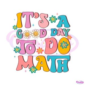 math-teacher-svg-its-a-good-day-to-do-math-svg-cricut-file