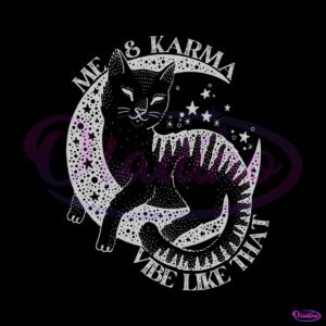 me-and-karma-vibe-like-that-svg-karma-is-a-cat-svg-cricut-file