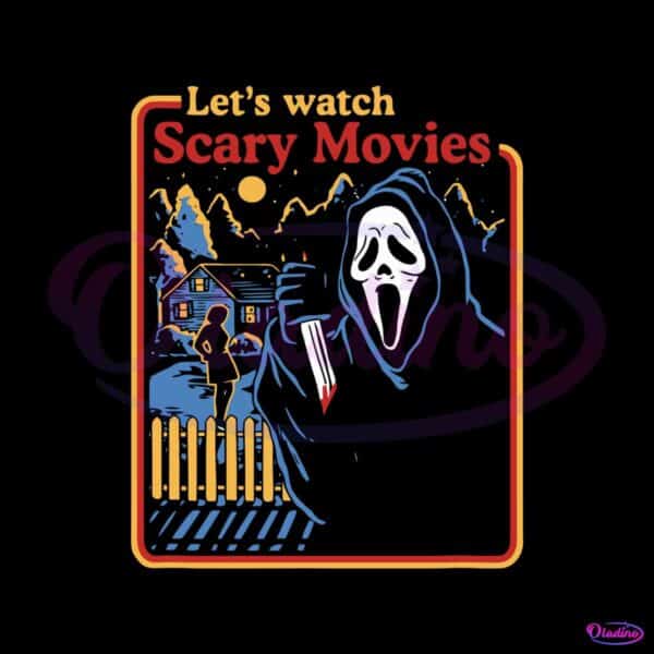 lets-watch-scary-movies-svg-halloween-gift-svg-cricut-file