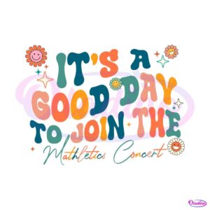 its-a-good-day-to-join-the-mathletics-concert-svg-digital-file