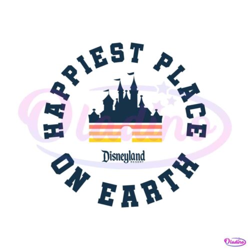 happiest-place-on-earth-svg-disneyland-resort-svg-cricut-file