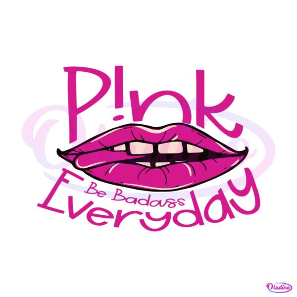 funny-pink-be-badass-everyday-svg-graphic-design-file