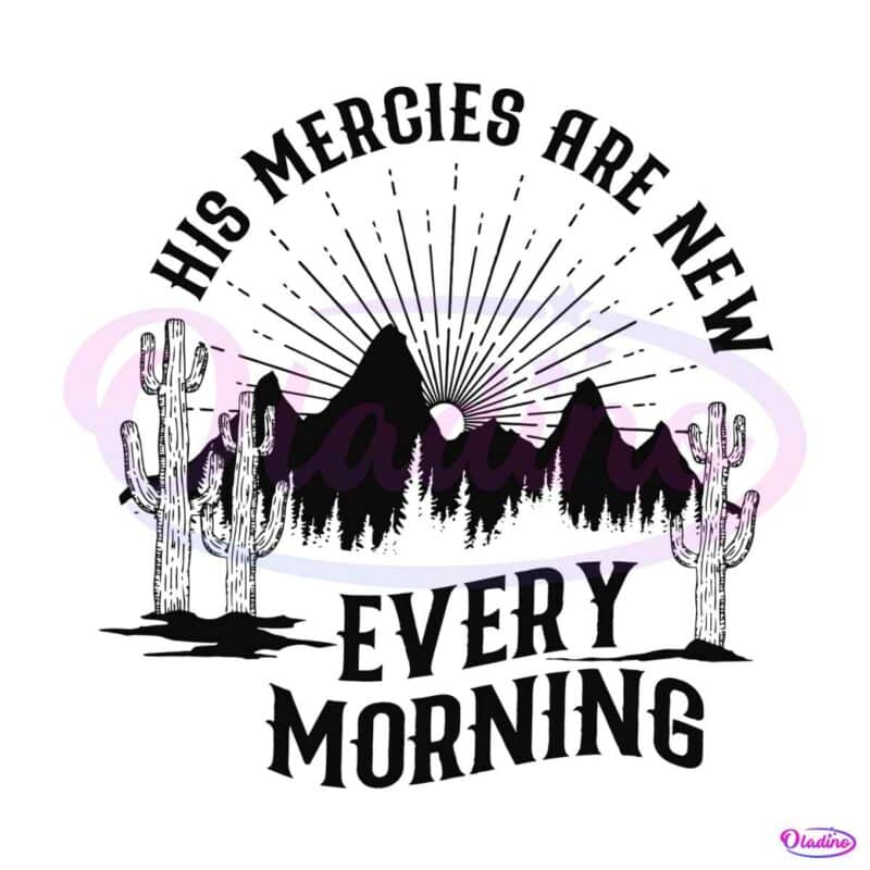 his-mercies-are-new-every-morning-svg-bible-verse-svg-file