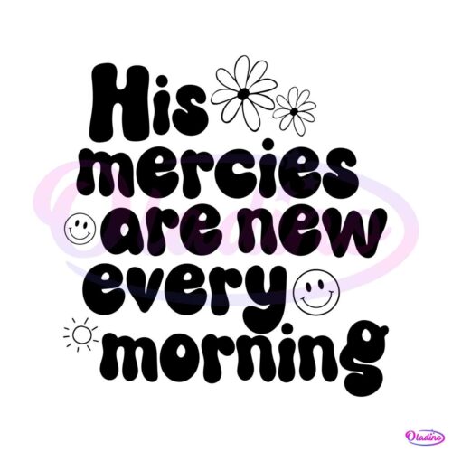 his-mercies-are-new-every-morning-svg-religious-quote-svg