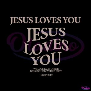 jesus-loves-you-christian-merch-svg-cutting-digital-file