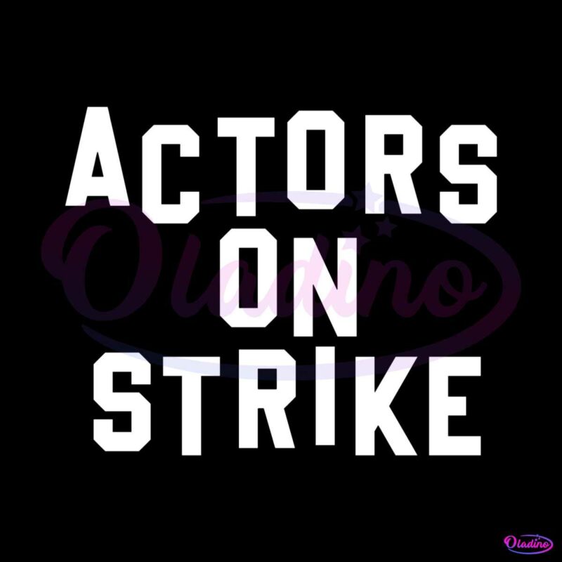actors-on-strike-svg-sag-aftra-strike-union-svg-cutting-file