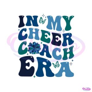 in-my-cheer-coach-era-svg-funny-cheer-mom-svg-file-for-cricut