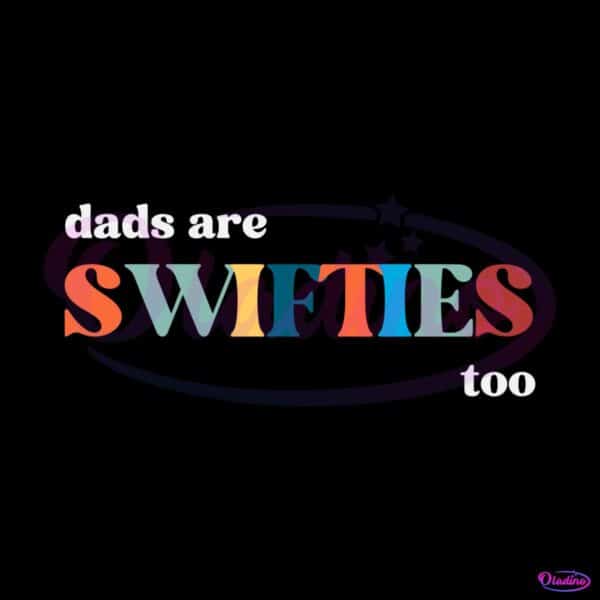 funny-dads-are-swiftie-too-svg-retro-swiftie-dad-svg-cricut-file