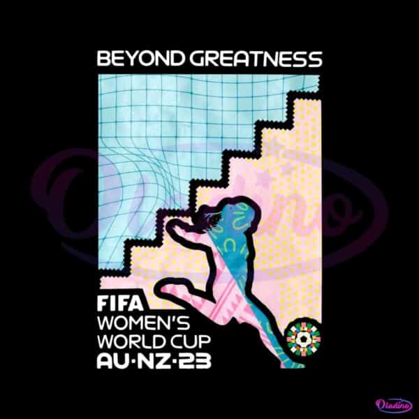 beyond-greatness-fifa-womens-world-cup-png-download