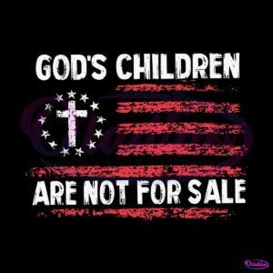 gods-children-are-not-for-sale-american-flag-svg