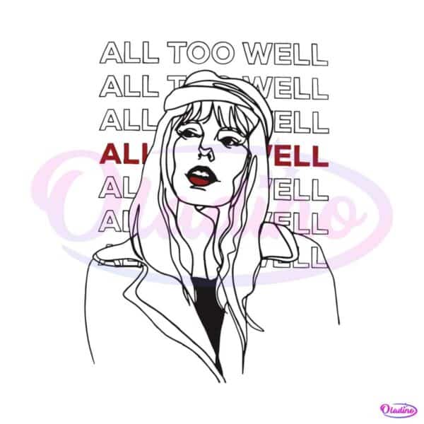 all-too-well-red-taylor-swift-merch-svg-graphic-design-file