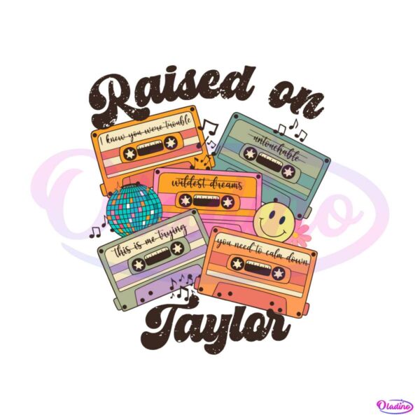 raised-on-taylor-music-svg-taylor-concert-cassette-tape-svg