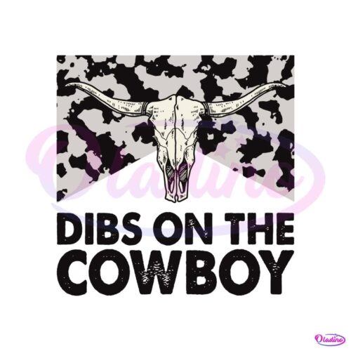 dibs-on-the-cowboy-western-bullhead-svg-digital-cricut-file