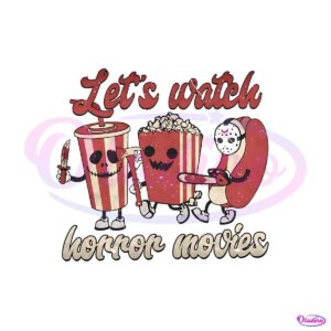 lets-watch-horror-movies-popcorns-png-sublimation-download