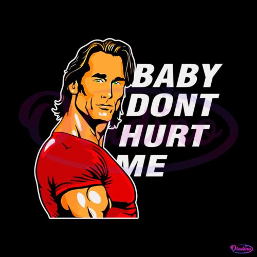 mike-ohearn-baby-dont-hurt-me-svg-cutting-digital-file