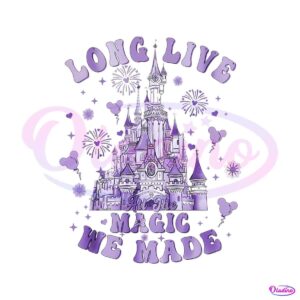 disney-long-live-all-the-magic-we-made-castle-png-download