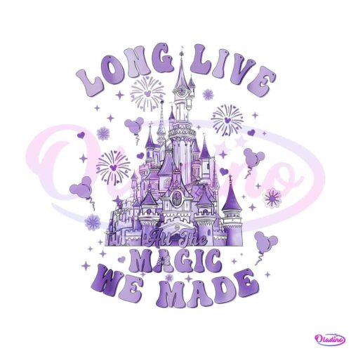 disney-long-live-all-the-magic-we-made-castle-png-download