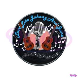 vintage-love-like-johnny-and-june-png-sublimation-download