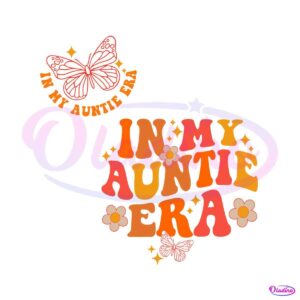 in-my-auntie-era-svg-funny-aunt-svg-graphic-design-file