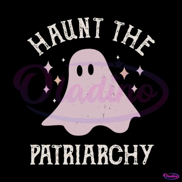 haunt-the-patriarchy-svg-feminist-halloween-svg-digital-file