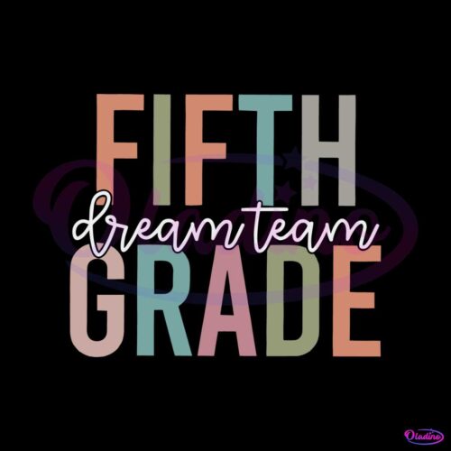 fifth-grade-dream-team-svg-5th-grade-squad-svg-cricut-file