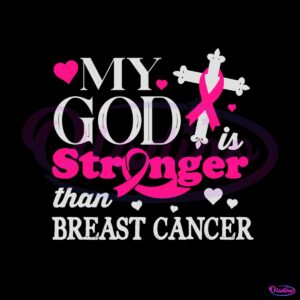 my-god-stronger-breast-cancer-awareness-svg-file