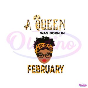 a-queen-was-born-in-feb-svg-birthday-svg-cricut-file