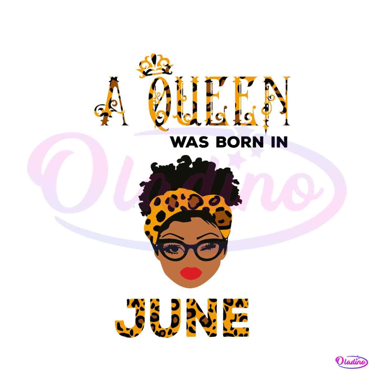 A Queen Was Born In June SVG Birthday Queen SVG File » Oladino