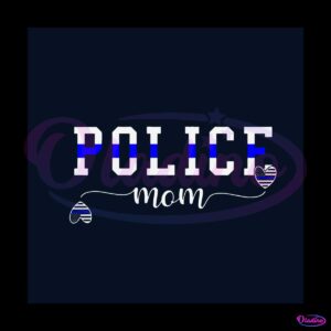 police-mom-quotes-svg-proud-mom-svg-file-for-cricut