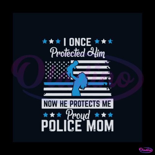 i-once-protected-him-proud-police-mom-svg-file-for-cricut