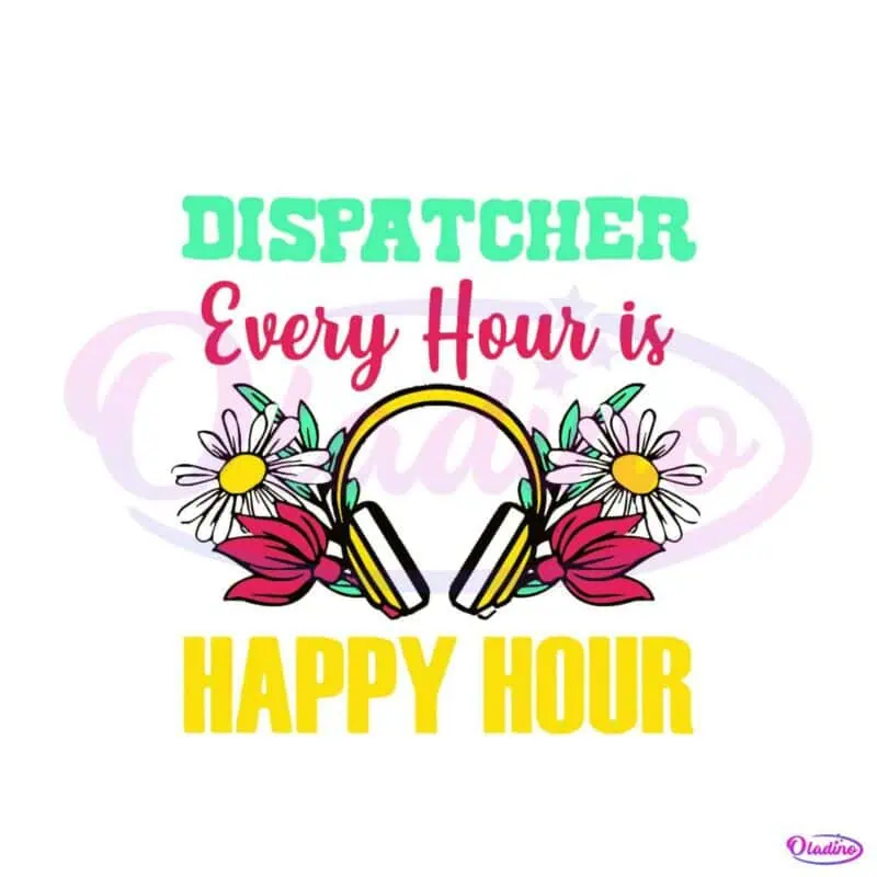 dispatcher-every-hour-is-happy-hour-svg-cutting-digital-file