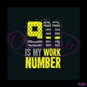 911-is-my-work-number-svg-jobs-svg-cutting-digital-file